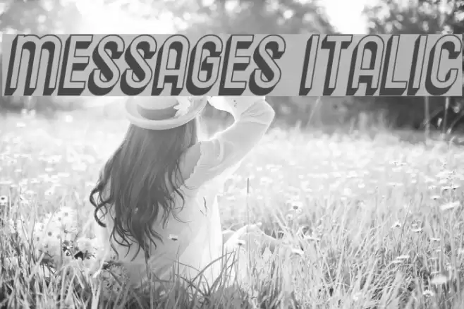 Messages Italic Font examples