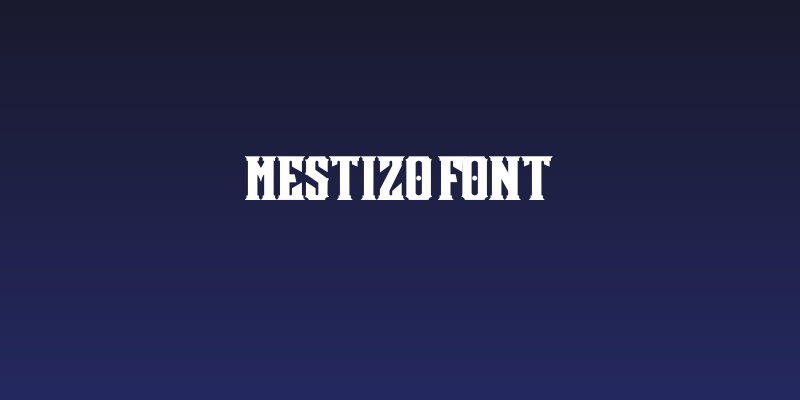 Mestizo Font Social Header