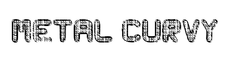 Metal Curvy  Frei Schriftart Herunterladen