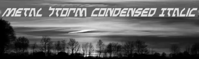 Metal Storm Condensed Italic Font examples