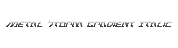 Metal Storm Gradient Italic  Frei Schriftart Herunterladen