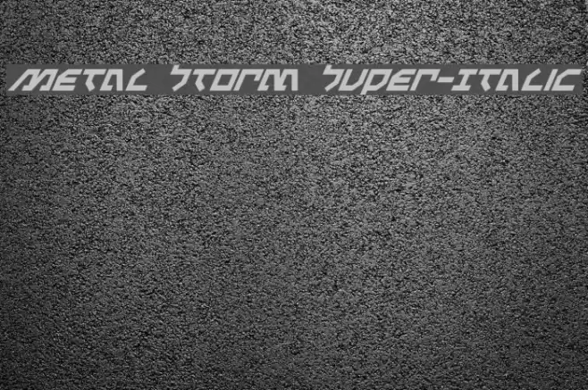Metal Storm Super-Italic Font examples