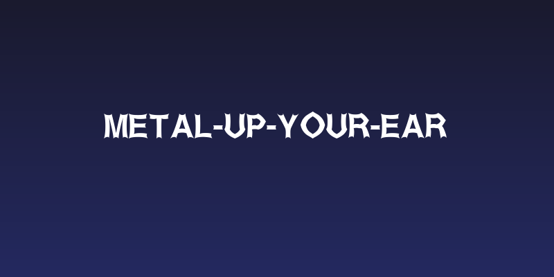 Metal-Up-Your-Ear Social Header