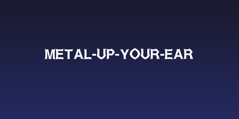 Metal-Up-Your-Ear Social Header