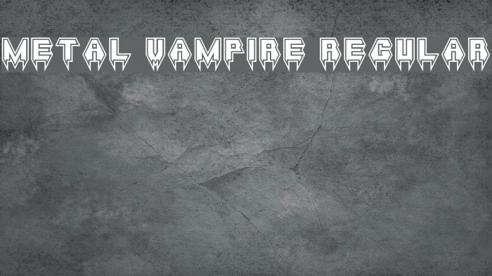Metal Vampire Regular Font examples