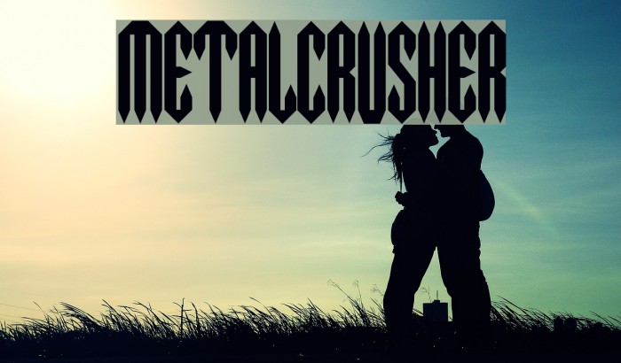 MetalCrusher Caratteri examples