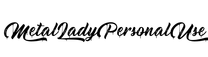 MetalLadyPersonalUse  नि: शुल्क फ़ॉन्ट्स डाउनलोड