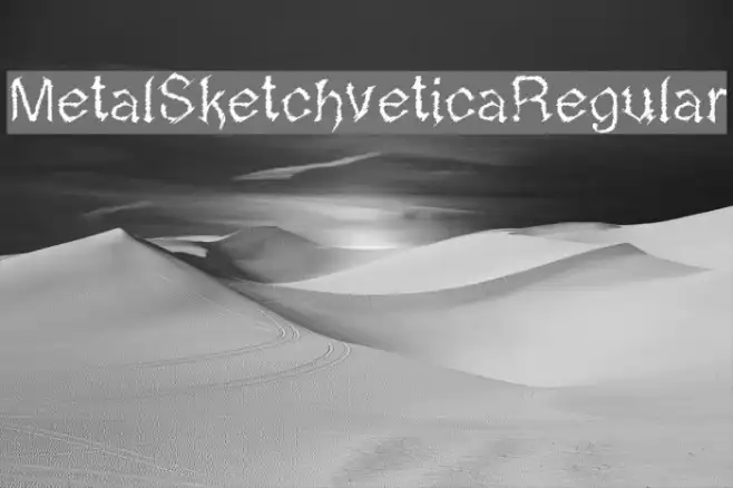 MetalSketchveticaRegular Example 3