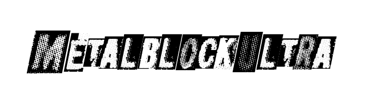 MetalblockUltra  Frei Schriftart Herunterladen