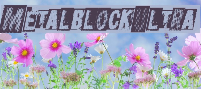 MetalblockUltra Font examples