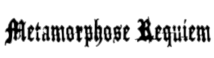 Metamorphose Requiem  नि: शुल्क फ़ॉन्ट्स डाउनलोड