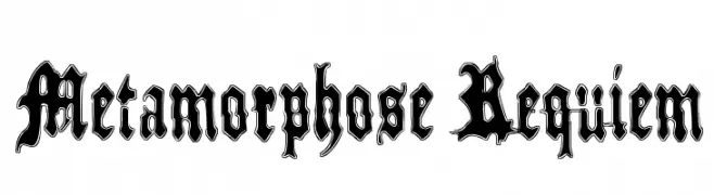 Metamorphose Requiem  Frei Schriftart Herunterladen