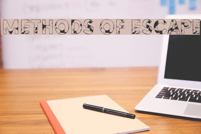 Methods of escape Font examples