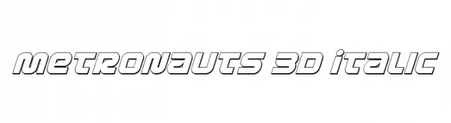 Metronauts 3D Italic  Скачать бесплатные шрифты
