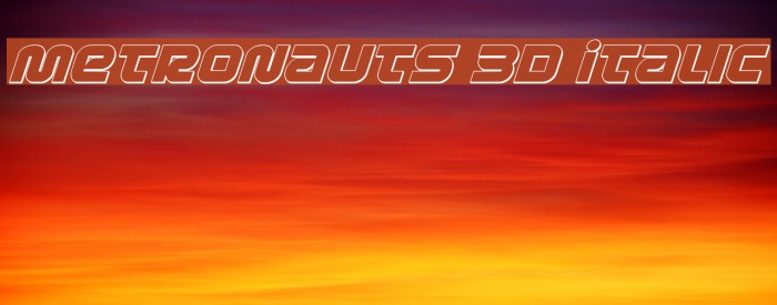Metronauts 3D Italic Font examples
