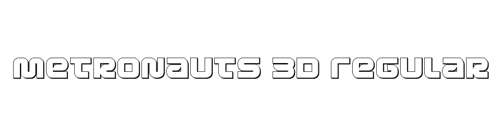 Metronauts 3D Regular  font caratteri gratis