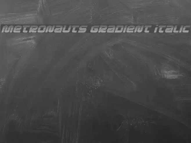 Metronauts Gradient Italic フォント examples