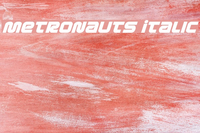 Metronauts Italic Font examples