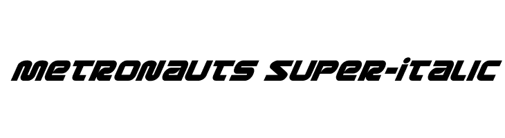 Metronauts Super-Italic  नि: शुल्क फ़ॉन्ट्स डाउनलोड