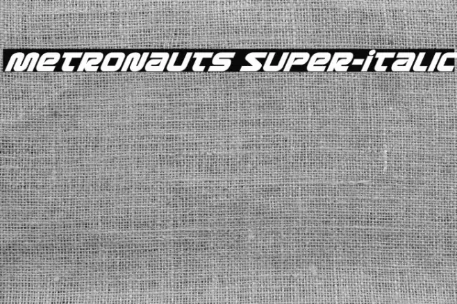 Metronauts Super-Italic Font examples