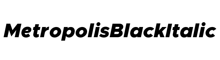 Metropolis Black Italic Font