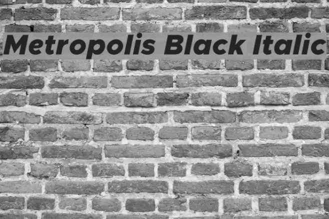 Metropolis Black Italic Font examples