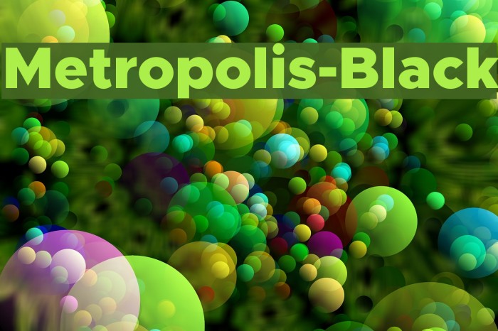 Metropolis-Black Font examples