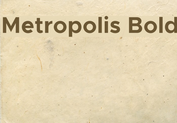 Metropolis Bold Font examples