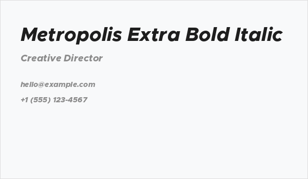 Metropolis Extra Bold Italic Business Card