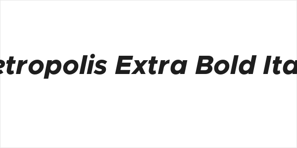 Metropolis Extra Bold Italic Logo