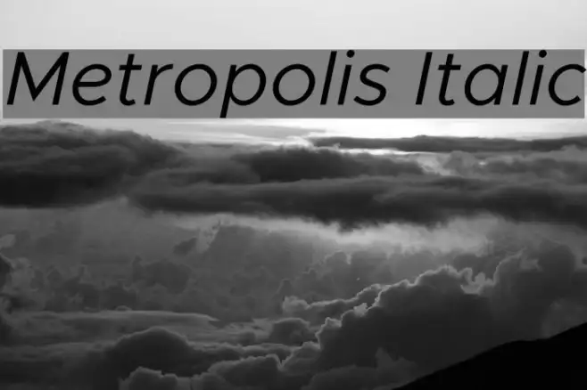 Metropolis Italic Example 3