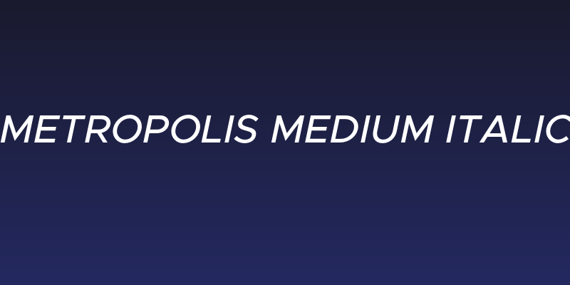 Metropolis Medium Italic Social Header