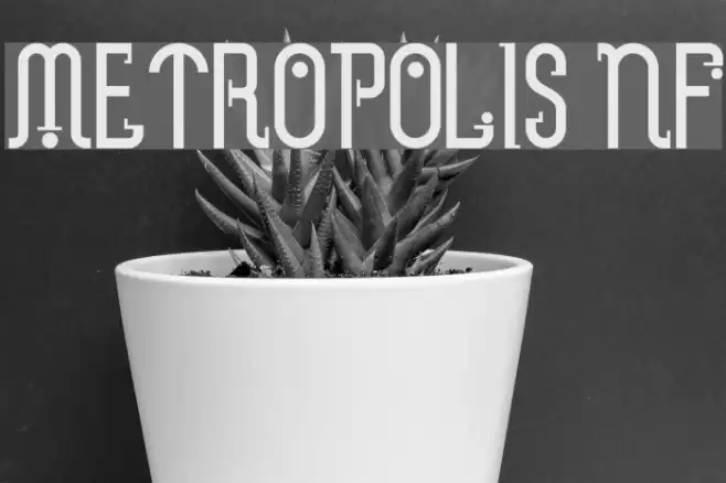Metropolis NF फ़ॉन्ट examples
