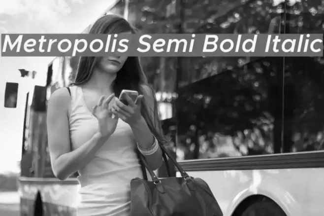Metropolis Semi Bold Italic Font examples
