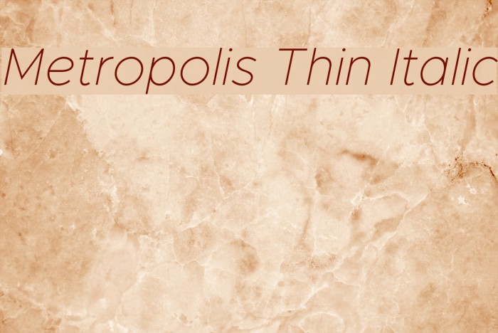 Metropolis Thin Italic Font examples