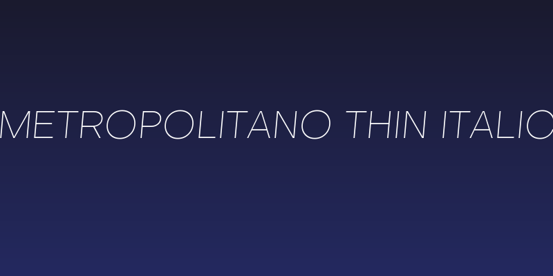 Metropolitano Thin Italic Social Header