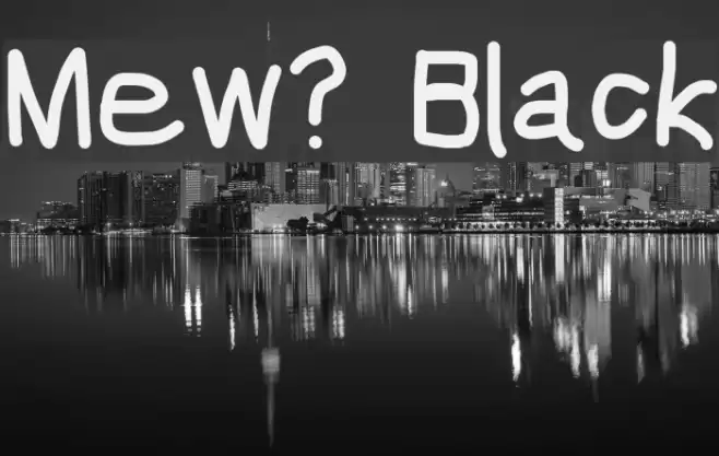 Mew? Black Font examples