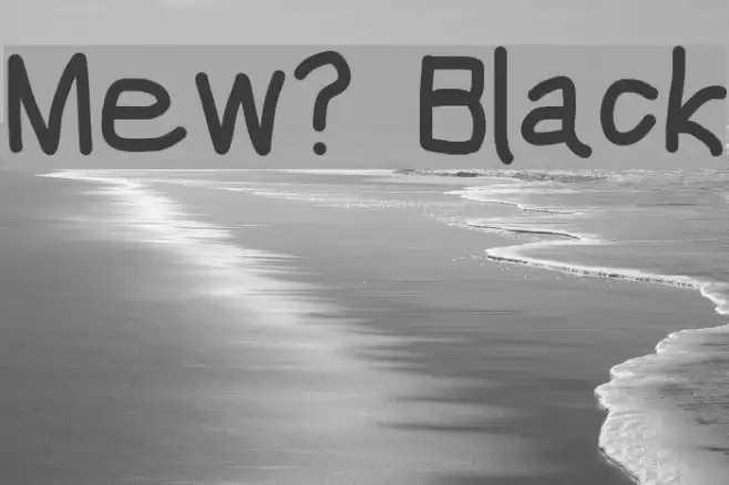 Mew? Black Font examples