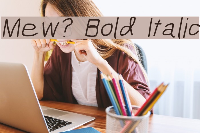 Mew? Bold Italic Example 2