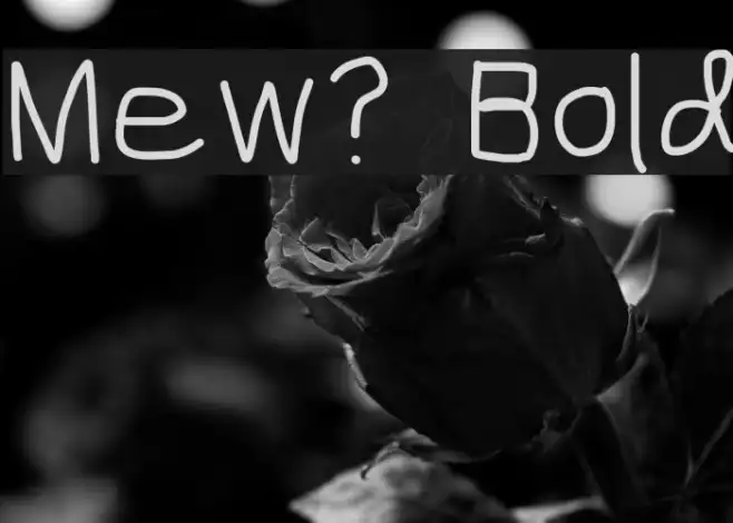 Mew? Bold Example 3