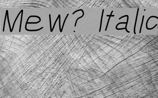 Mew? Italic Example 1