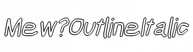 Mew? Outline Italic  नि: शुल्क फ़ॉन्ट्स डाउनलोड