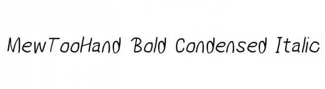 MewTooHand Bold Condensed Italic  नि: शुल्क फ़ॉन्ट्स डाउनलोड