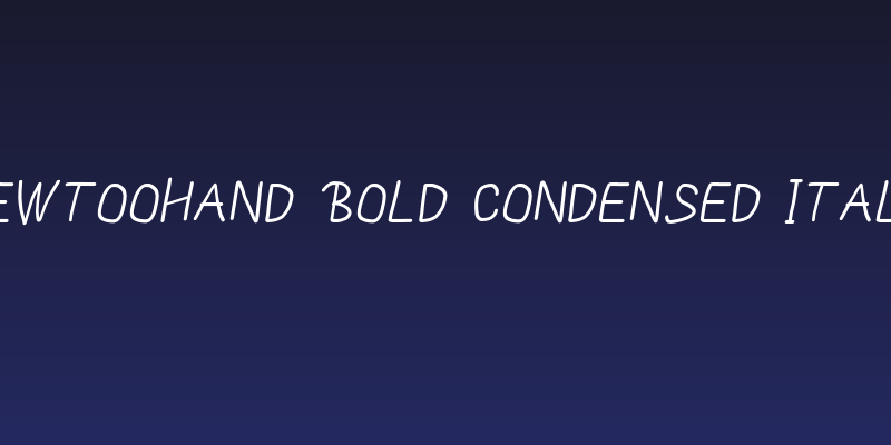 MewTooHand Bold Condensed Italic Social Header