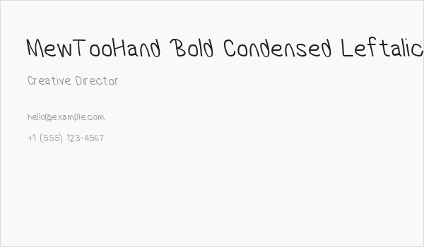 MewTooHand Bold Condensed Leftalic Business Card