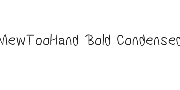 MewTooHand Bold Condensed Logo