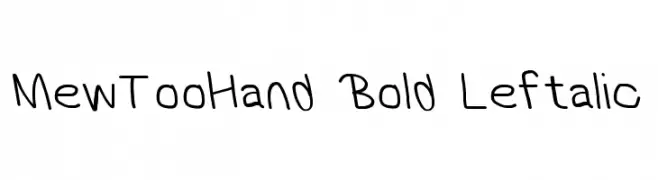 MewTooHand Bold Leftalic  Descarca Fonturi Gratis
