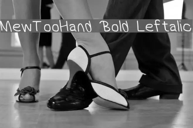 MewTooHand Bold Leftalic Example 3