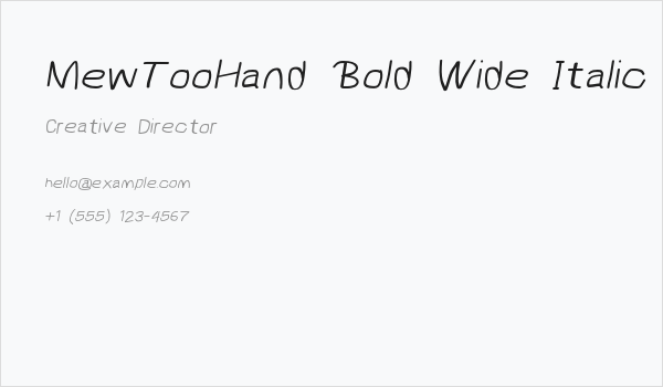 MewTooHand Bold Wide Italic Business Card
