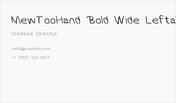 MewTooHand Bold Wide Leftalic Business Card